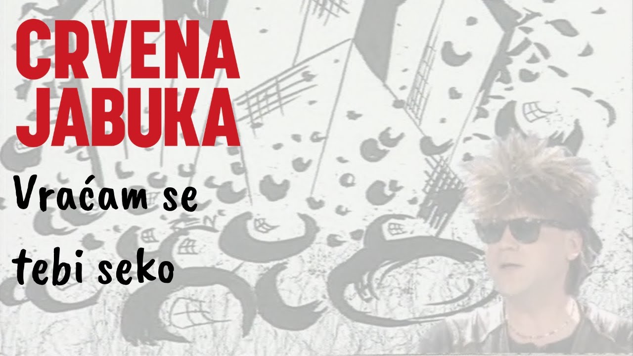 CRVENA JABUKA & ALEN VITASOVIĆ - VRAĆAM SE TEBI SEKO