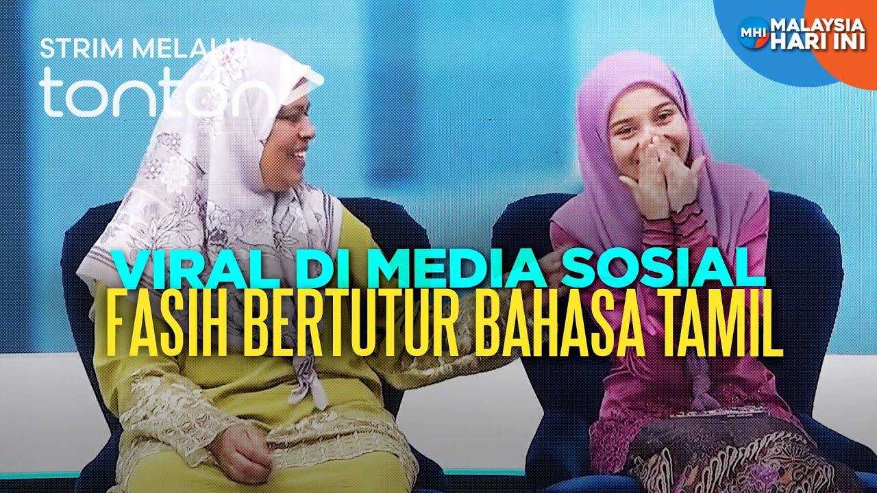 [CLIP] MHI (7 May 2025): Viral Di Media Sosial Fasih Bertutur Bahasa Tamil | Tonton