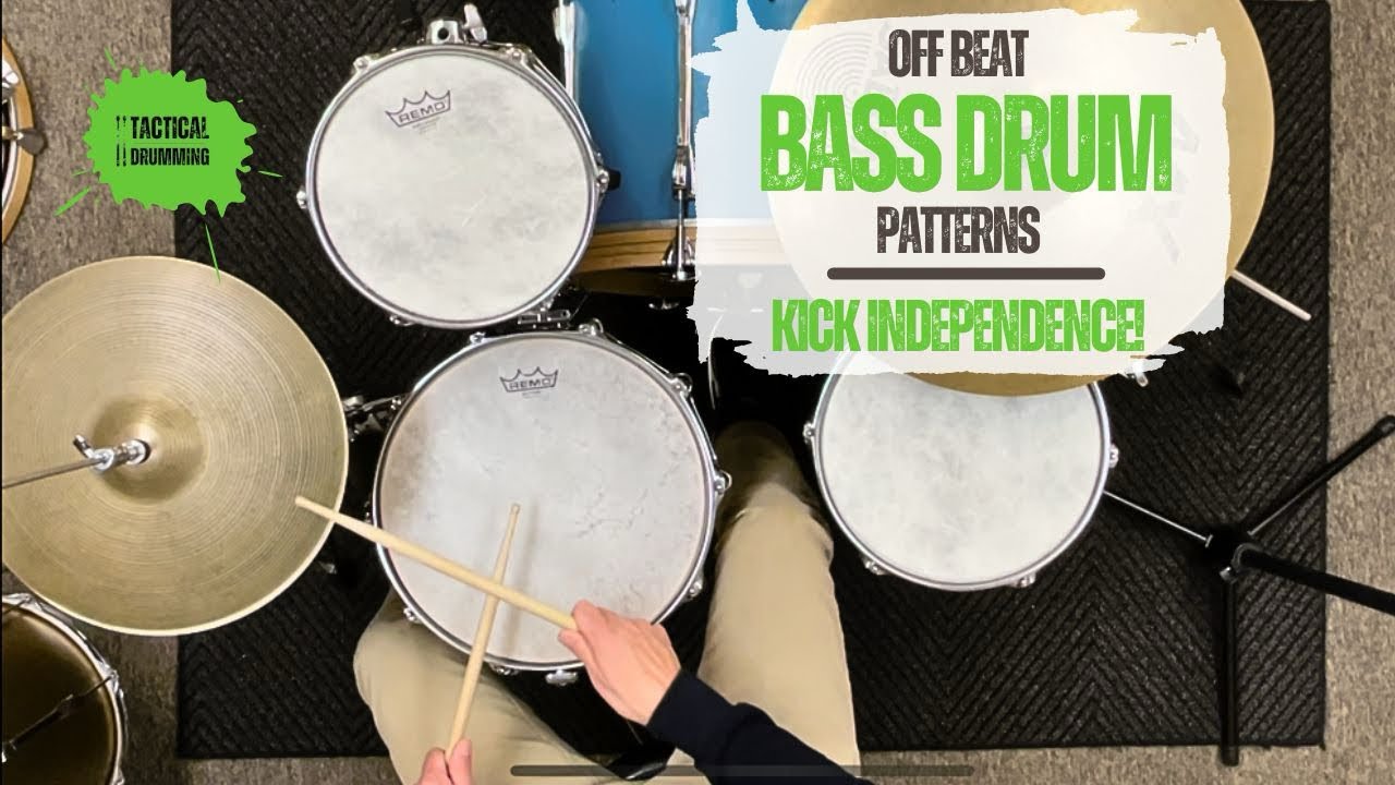 Off Beat Bass Drum Patterns: Kick Independence!