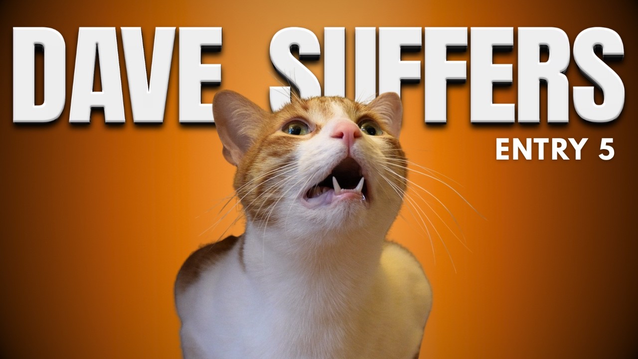 The Suffering of Dave: The Demons Within | Entry 5