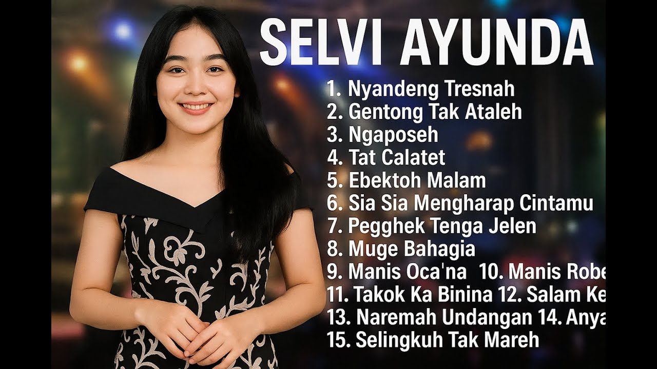 Selvi Ayunda Full Album ”Nyandeng Tresnah, Gentong Tak Ataleh