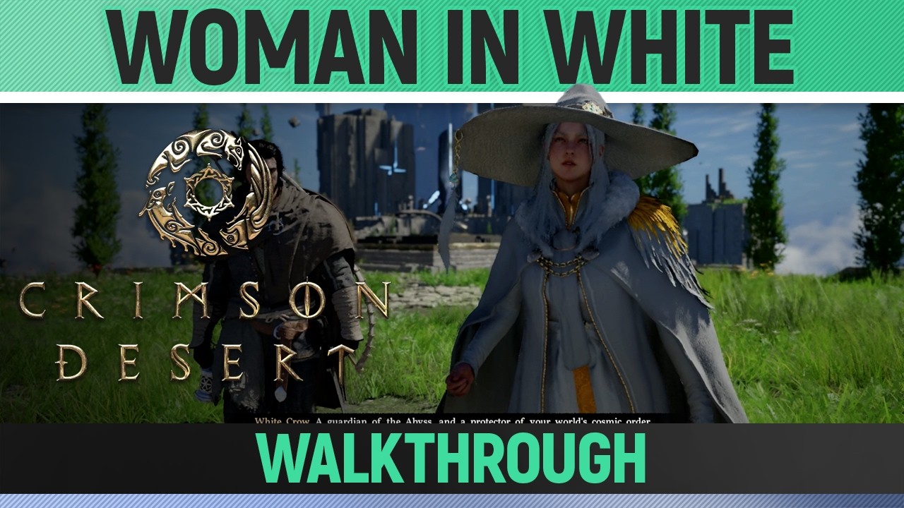 Crimson Desert - Woman in White - Walkthrough