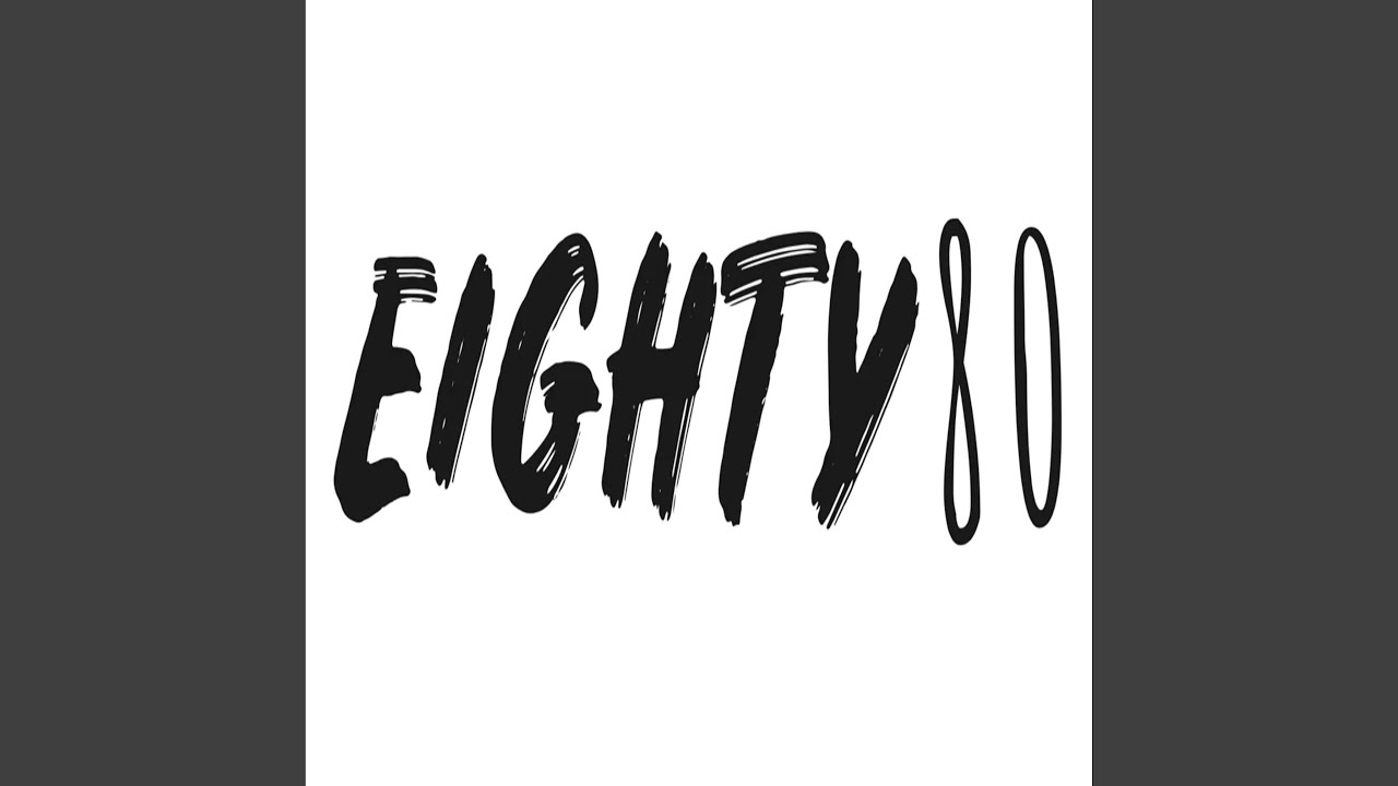 Eighty / 80