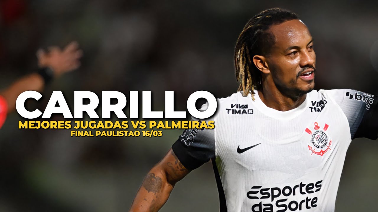 🐍 &iexcl;LUJO Y VICTORIA! ANDRE CARRILLO vs PALMEIRAS: MEJORES JUGADAS 🔥 | CORINTHIANS PAULISTAO 2025