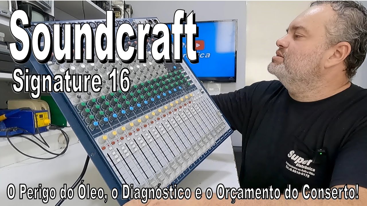 Soundcraft Signature 16: O Perigo do Óleo, o Diagnóstico e o ORÇAMENTO de Conserto!