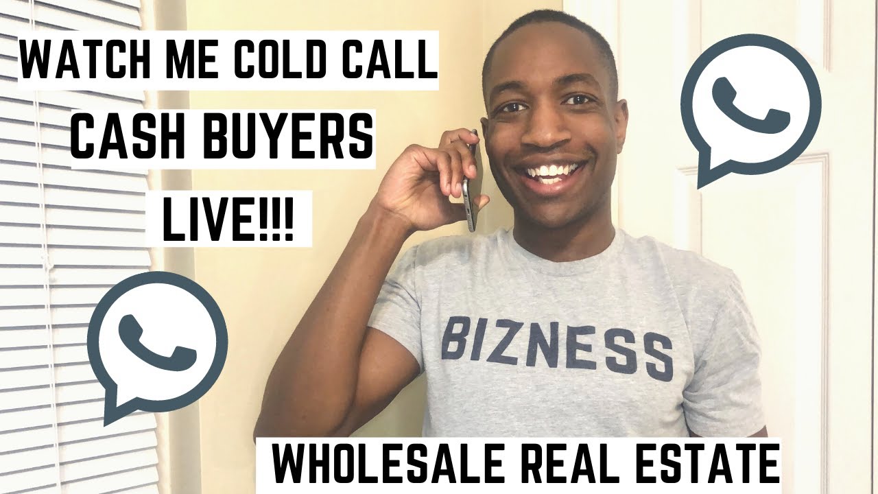 Cold Calling CASH BUYERS To Buy My Wholesale Real Estate Deal