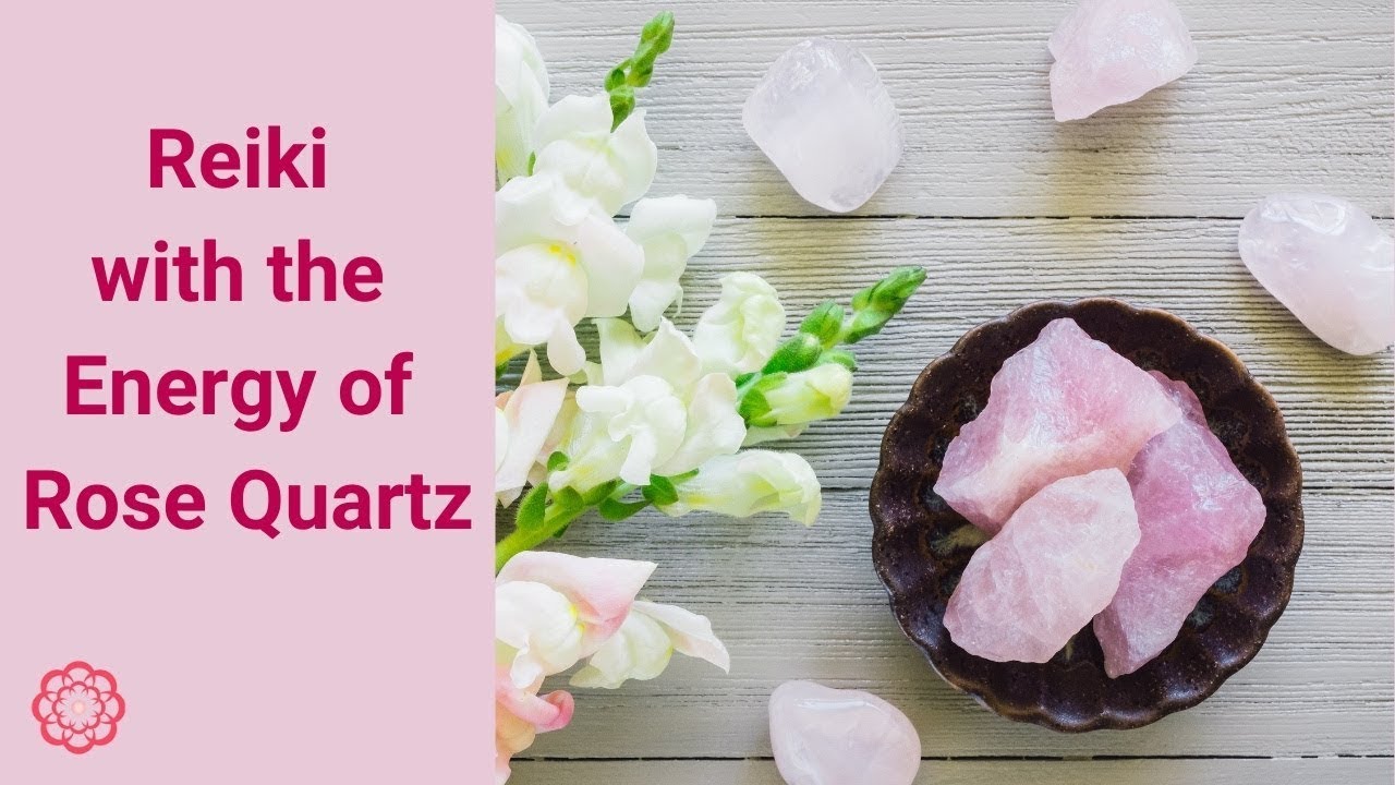 Reiki with the Energy of Rose Quartz 💮