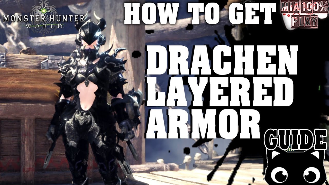 How to get Drachen Layered Armor - Monster Hunter World/Guide