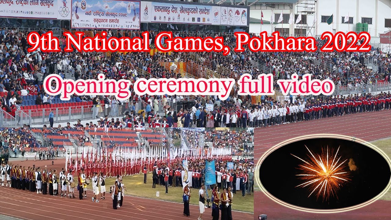 9th National Game , Pokhara || मार्चपास देखी भब्य आतसबाजी || Opening ceremony full video.