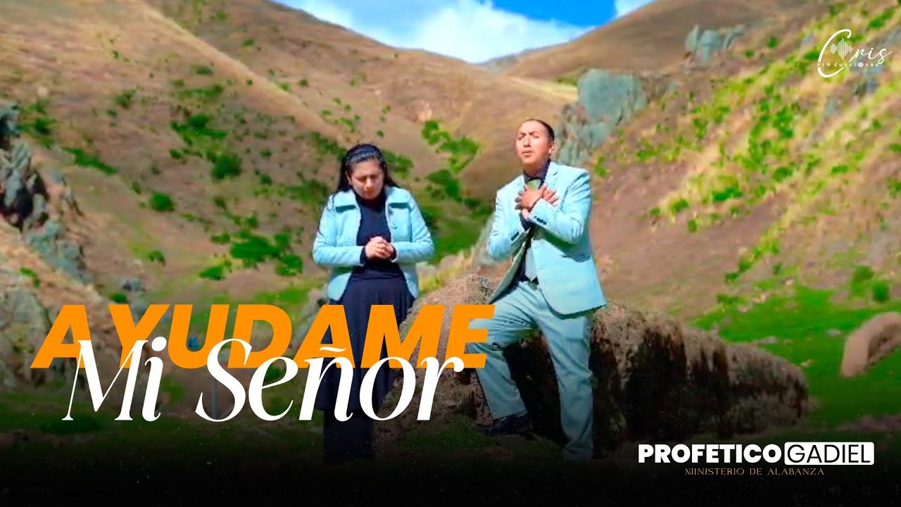 Ministerio Prof&eacute;tico Gadiel//Ay&uacute;dame Mi Se&ntilde;or// Video Oficial 