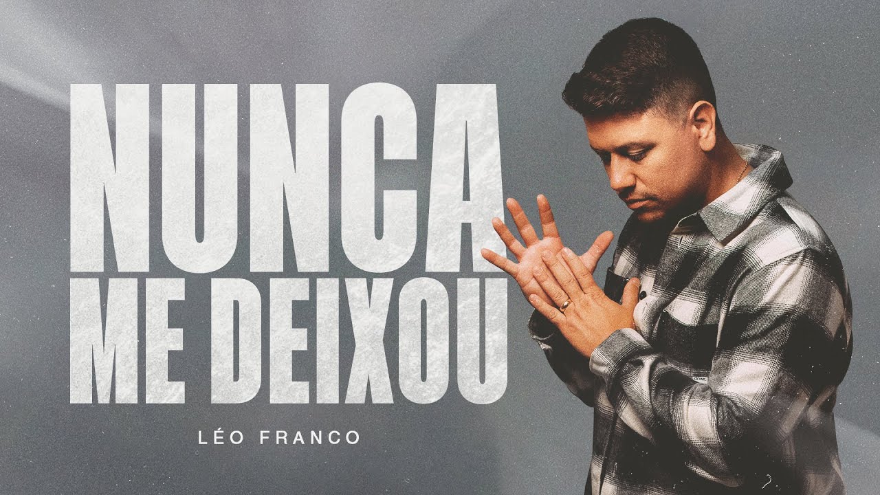 L&eacute;o Franco - Nunca Me Deixou