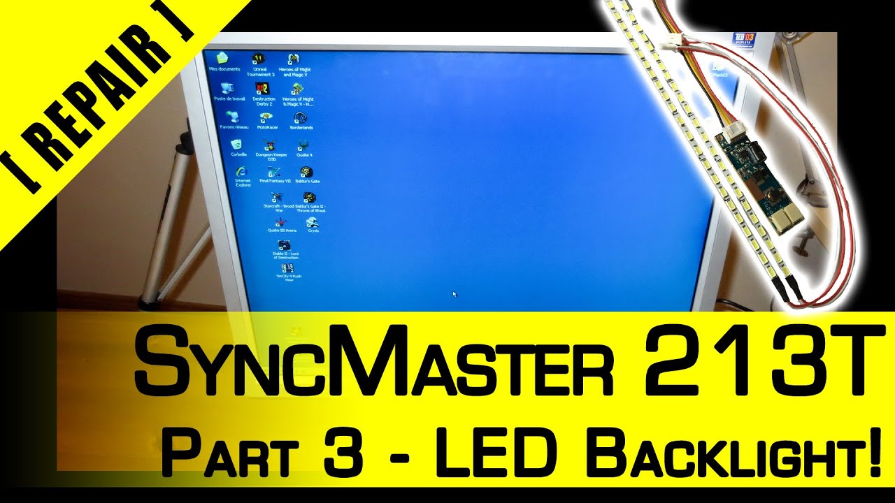 [Attempting Repairs] Samsung SyncMaster 213T - Part 3 - CCFL replaced with LED backlight