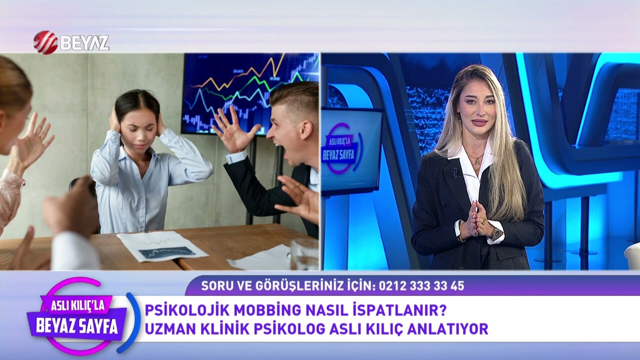BEYAZ SAYFA/ İŞ YERİNDE HANGİ DAVRANIŞLAR MOBBİNG SAYILIR?/ ASLI KILIÇ (26 EKİM 2023)