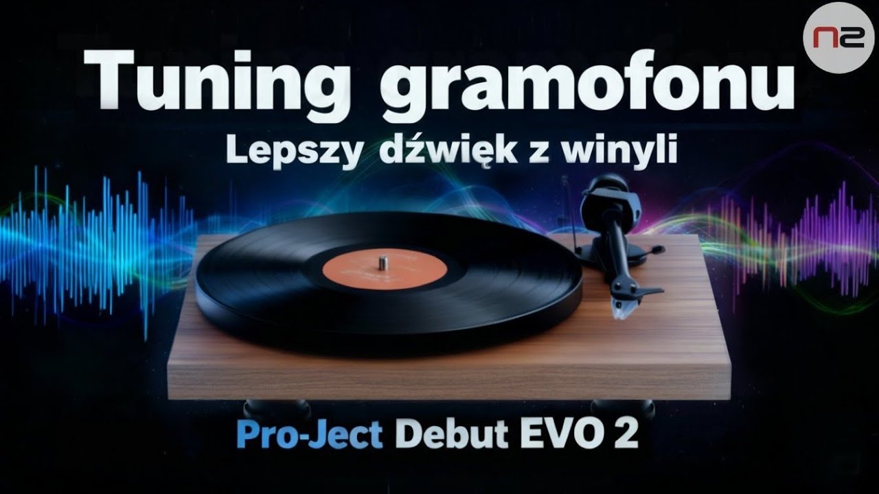 Jak wycisnąć maksimum z Twojego gramofonu? Pro-Ject Debut Evo 2 | Nautilus 2