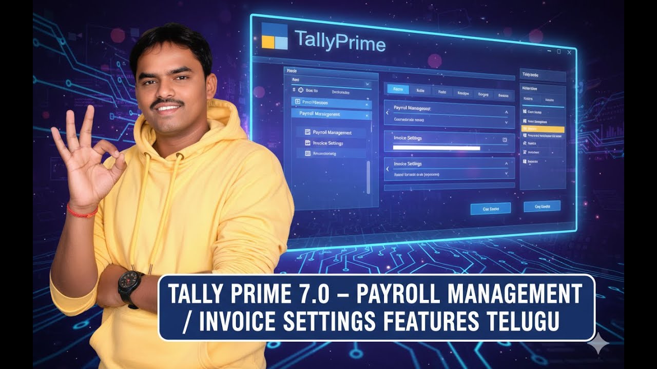 Payroll Processing and Invoice Settings in Tally Prime 7.0