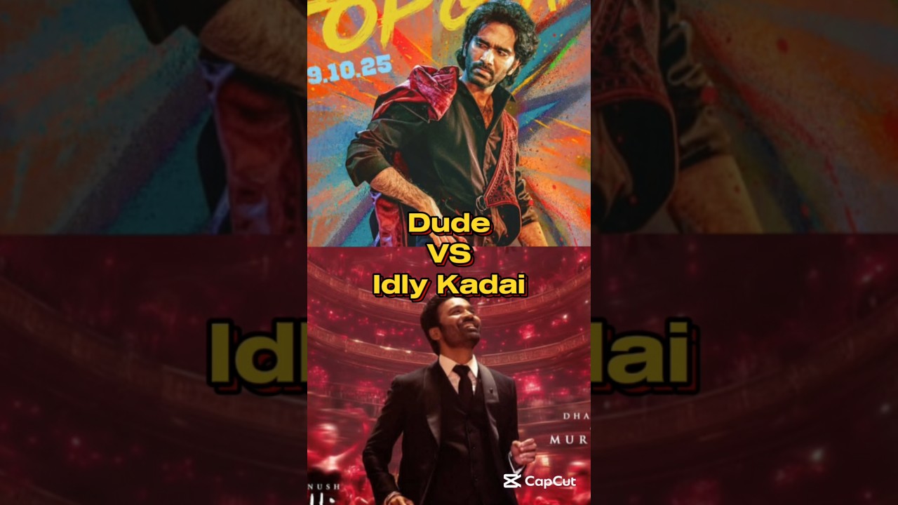Dude VS Idly Kadai #cinema #indiancinema #tamilcinema #dhanush #pradeepranganathan #dude #idlykadai