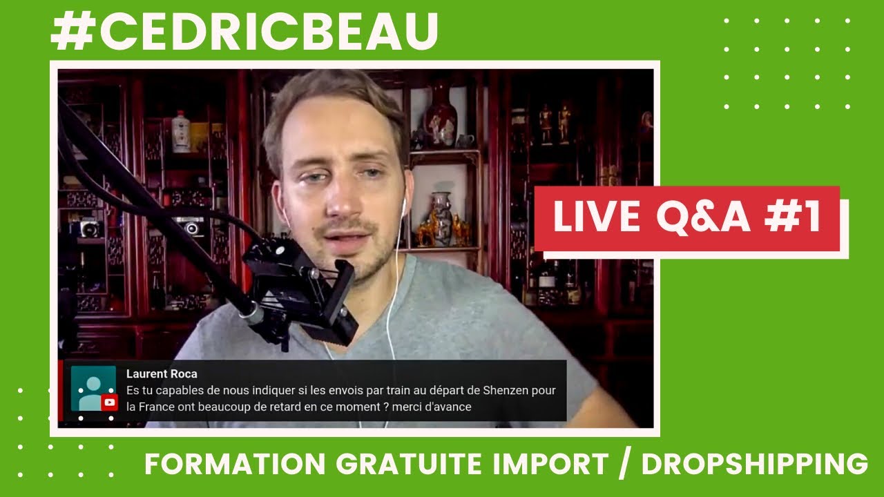 Formation Import-Export & Dropshipping gratuite |&nbsp;Live Q&A #1