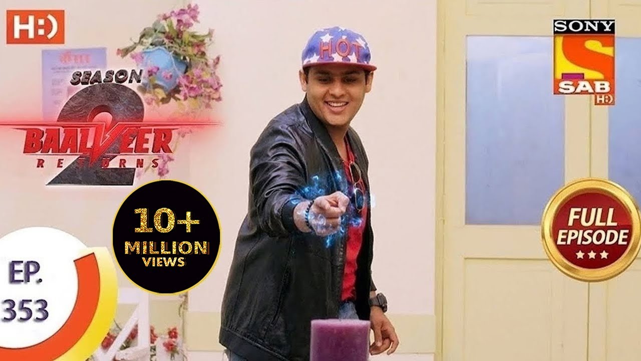 Baalveer Returns Season 2  - Ep 353  - Full Episode - 29th June, 2021