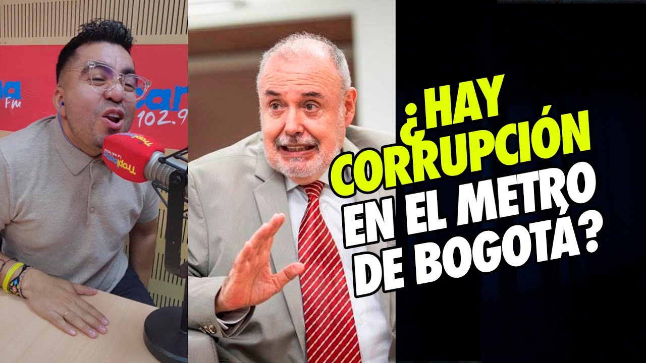 ¿Hay corrupción en el metro de Bogotá? - Gilberto Tobón opina jaja - Jhovanoty