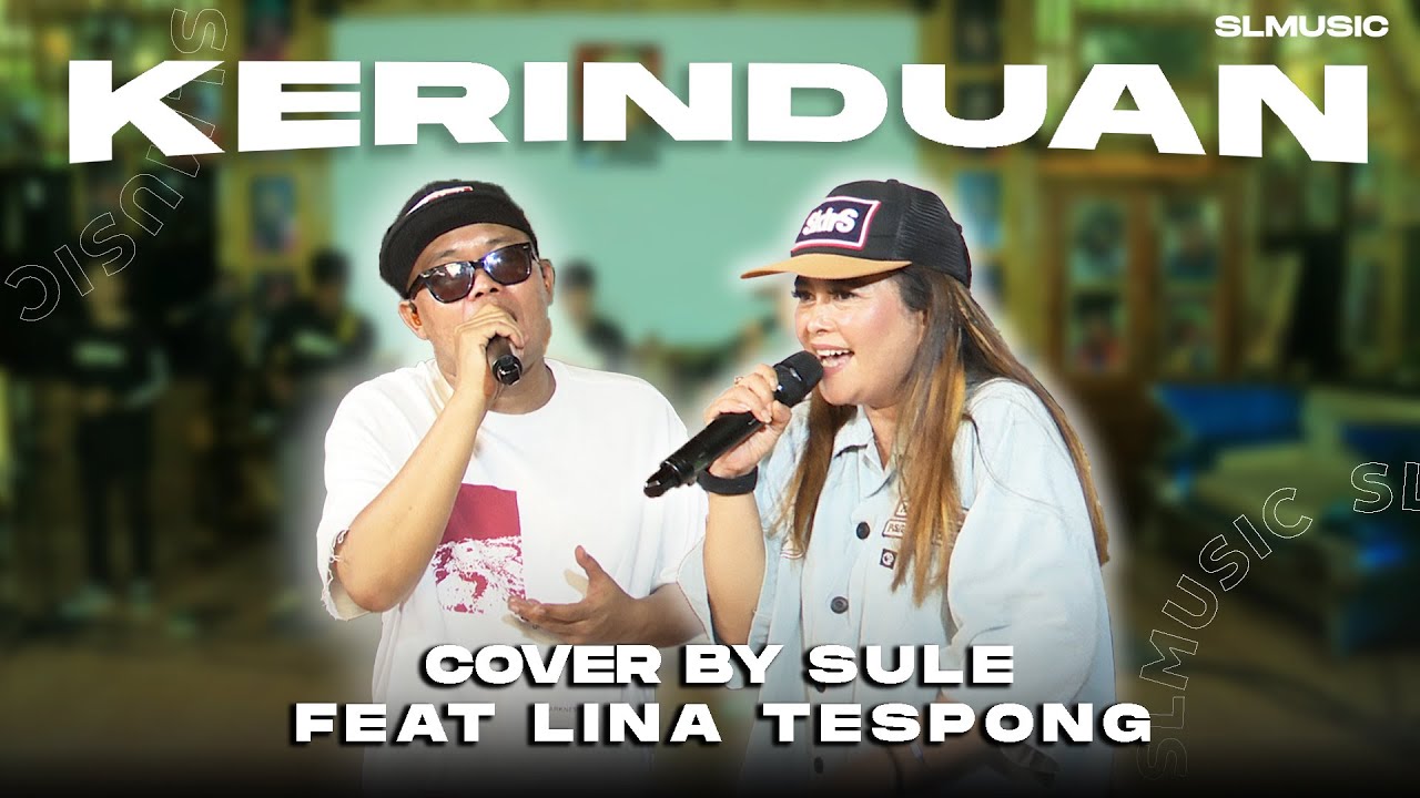 KERINDUAN - SULE FEAT LINA TESPONG @nyailinaonisosofficial5566