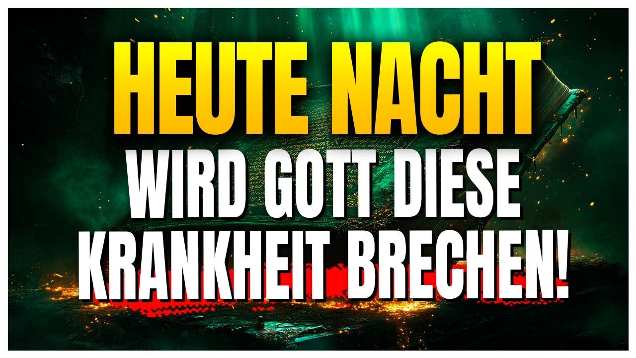 Gott hat gesagt: Genug! — Jede Krankheit in deinem Leben endet heute Nacht!