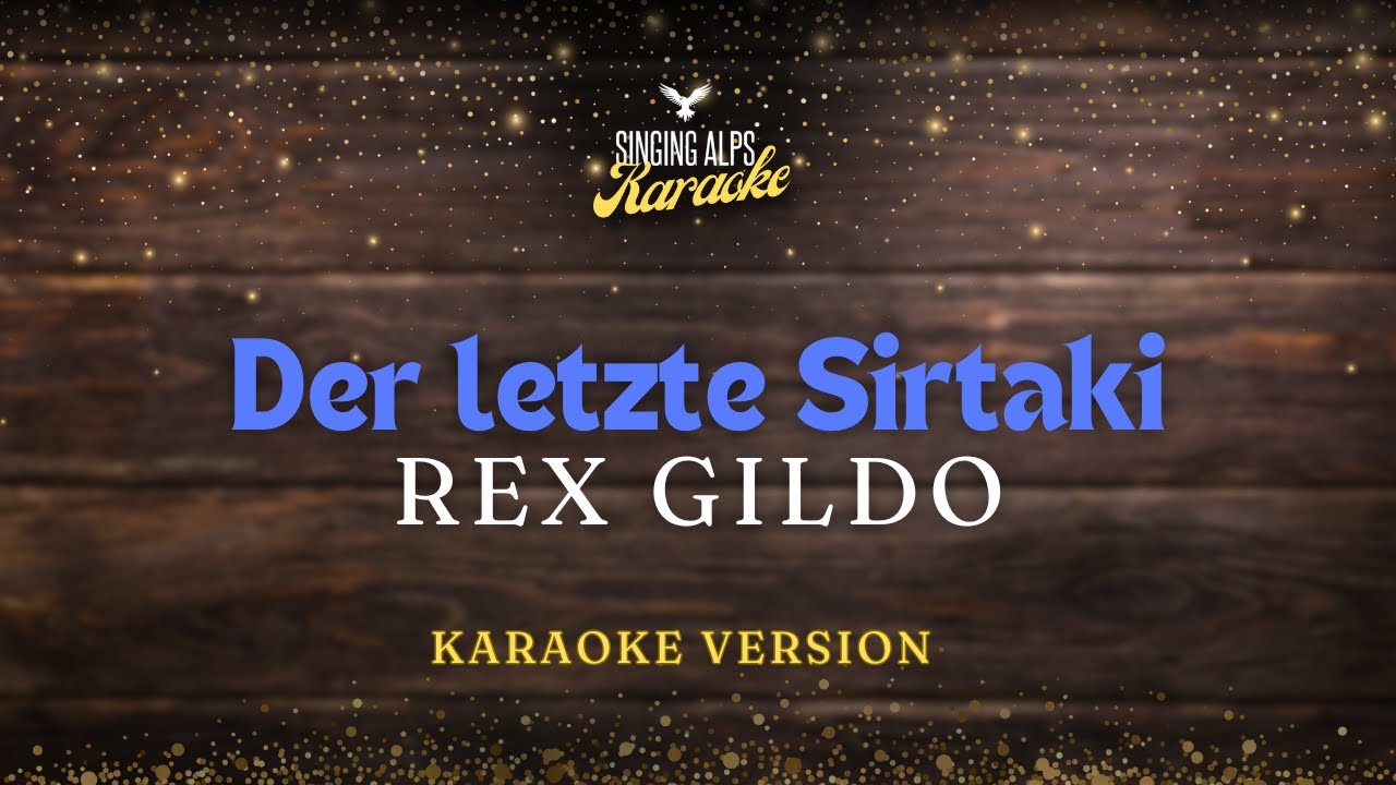 Der letzte Sirtaki - Rex Gildo (Karaoke Version)
