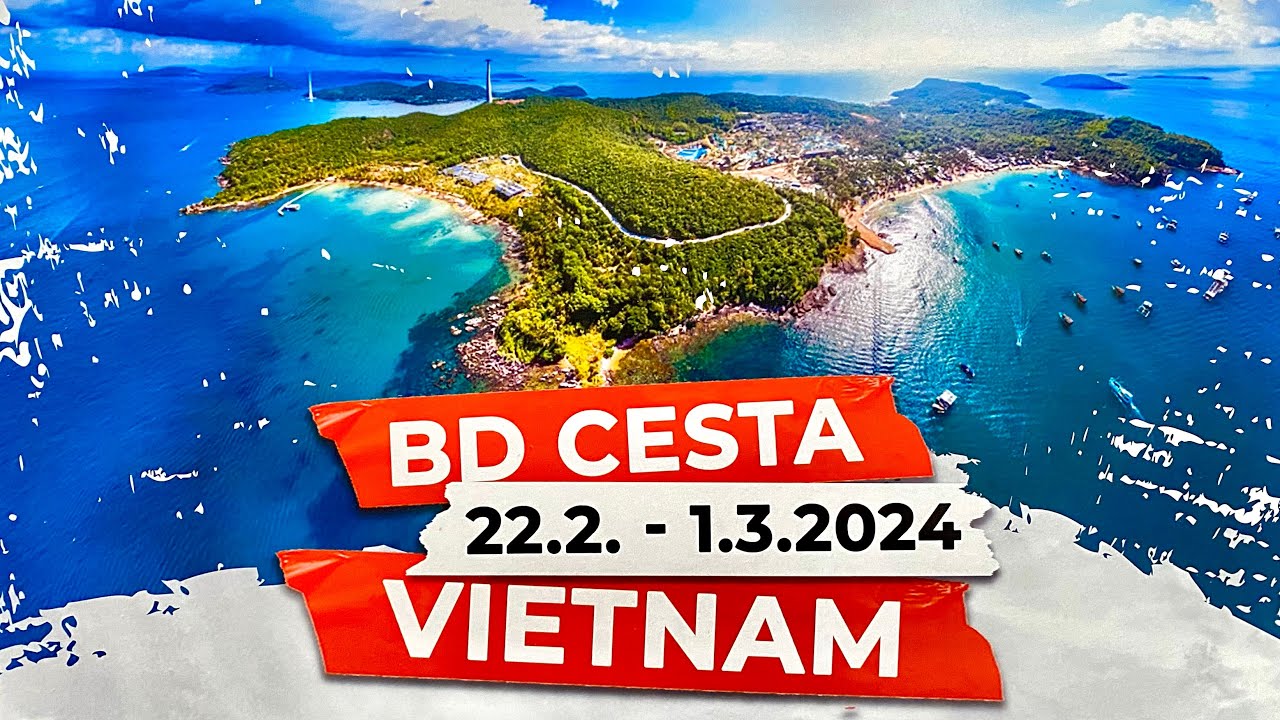 BD Cesta 2024 - Vietnam Phu Quoc - 4K