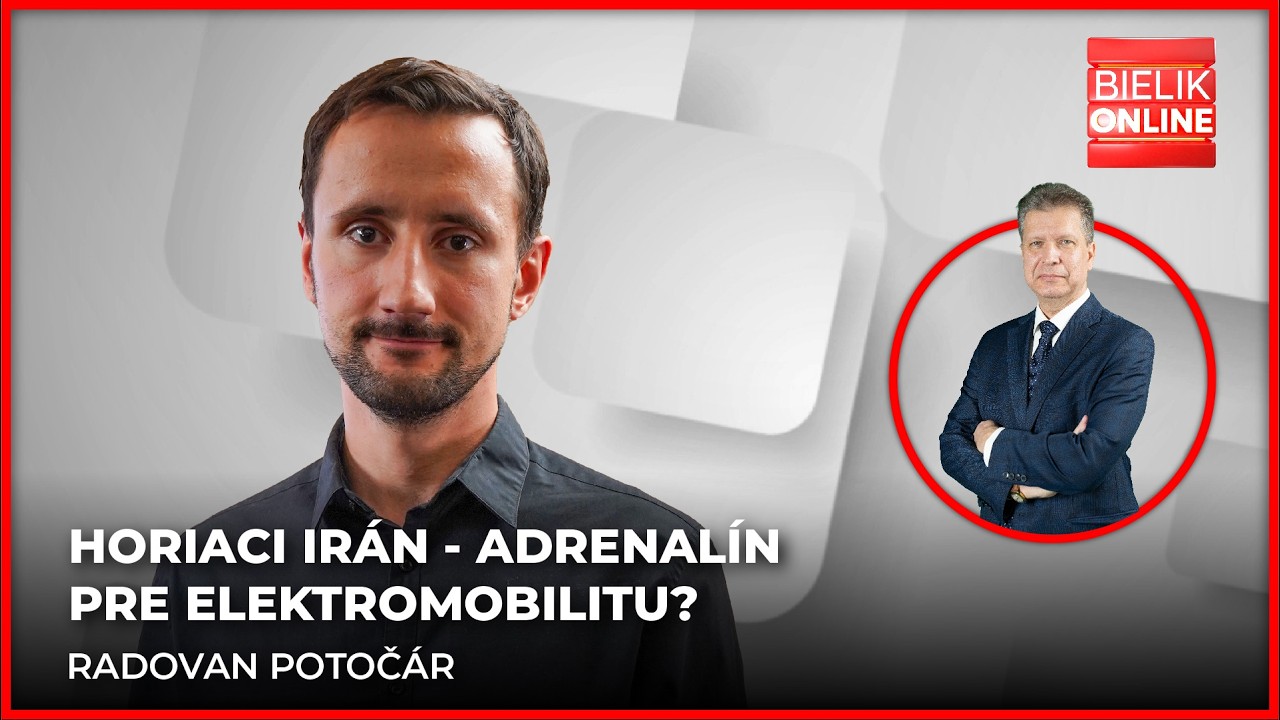 Horiaci Irán - adrenalín pre elektromobilitu? | Radovan Potočár, energetický analytik