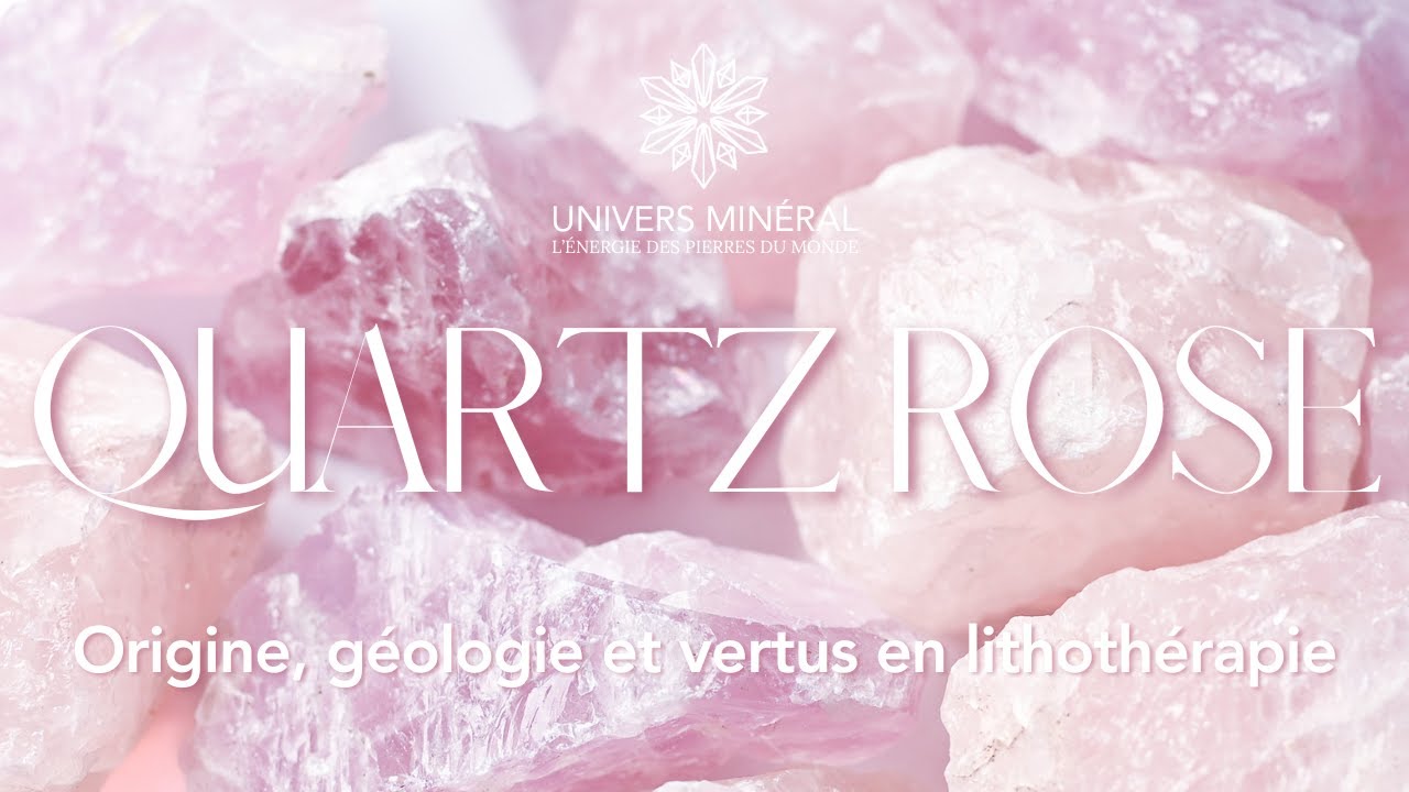 Le Quartz rose - Signification, propriétés et vertus en lithothérapie
