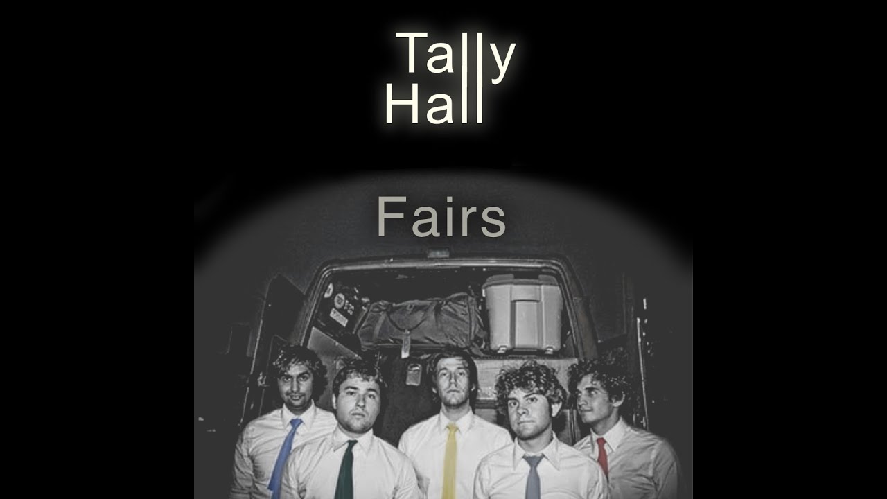 Tally Hall - Fairs (The Sacred Third Album)
