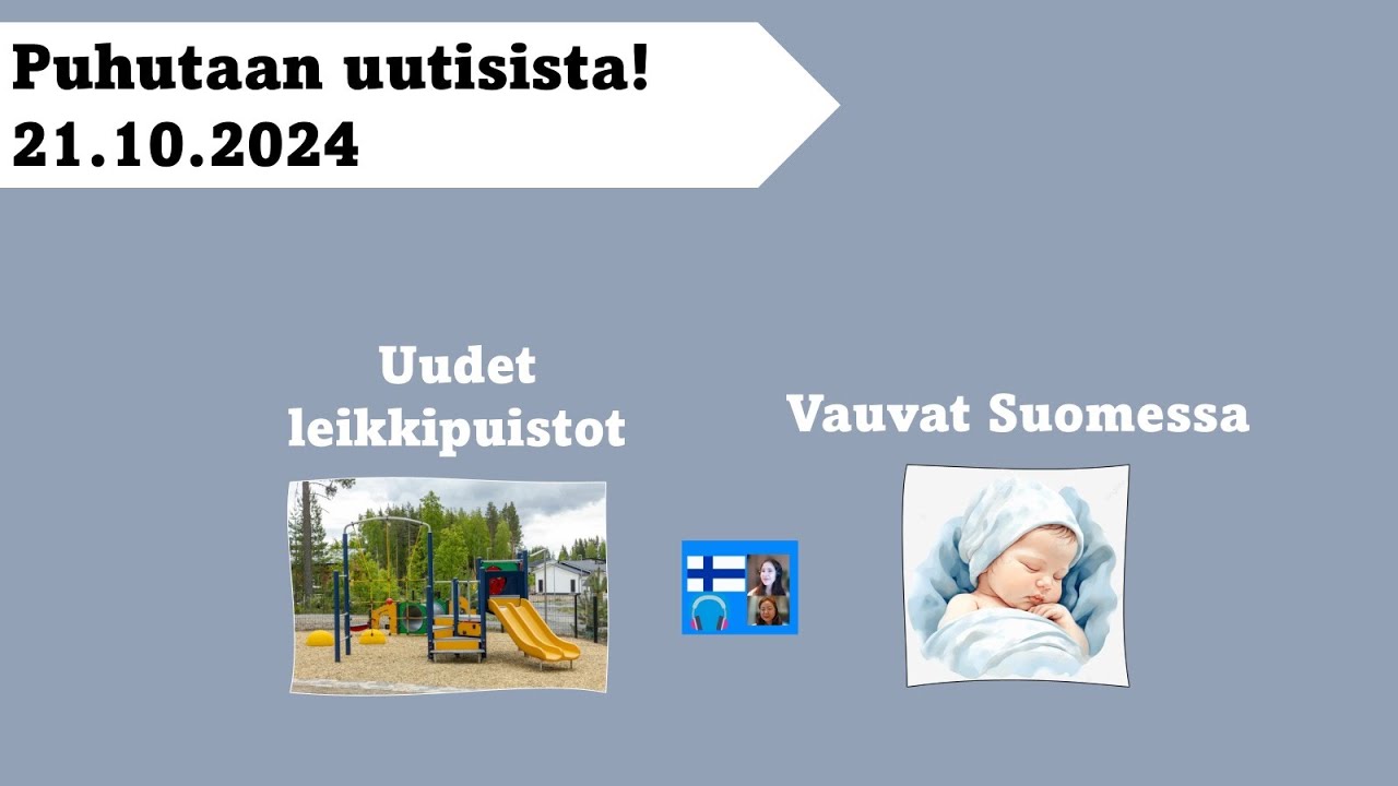 Puhutaan uutisista A1 A2 14.10. 2024  | Learn Finnish in news  Oct. 21 2024