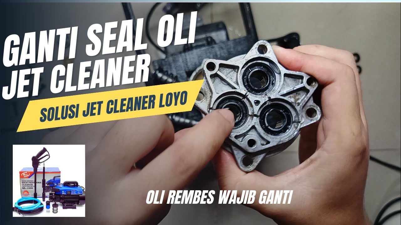 Ganti seal oli jet cleaner h&l | jet cleaner bocor | jet cleaner h&l ganti seal | jet cleaner loyo