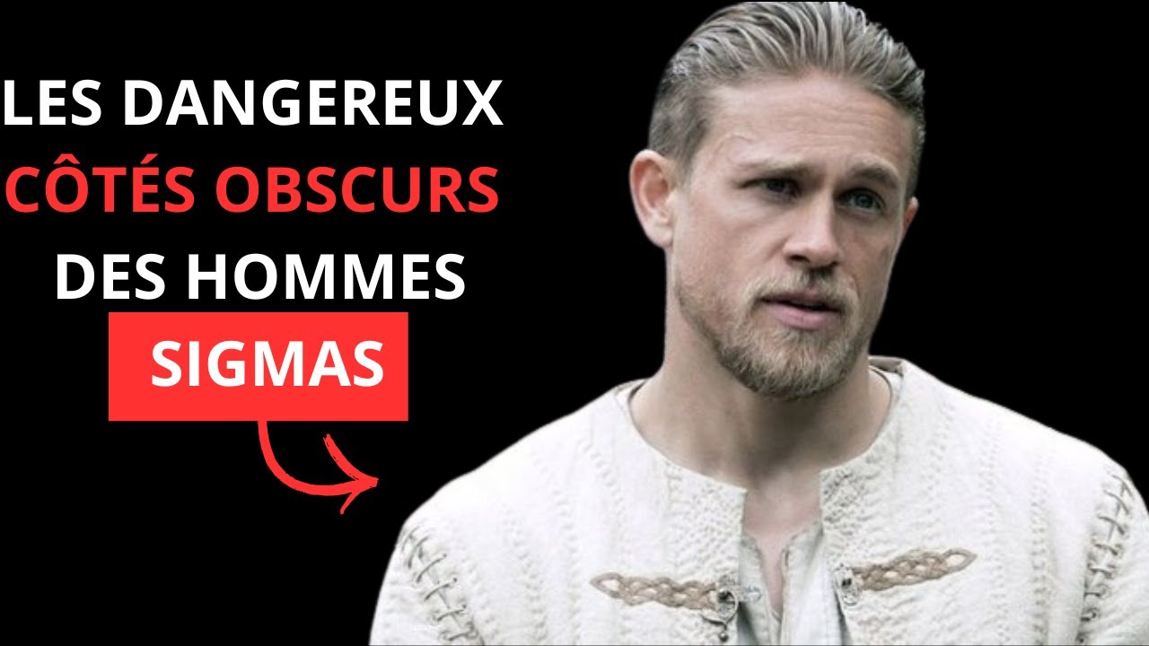 QUAND LES HOMMES SIGMA PRENNENT DES TOURNANTS SOMBRES (Traits d'ombre des sigmas)