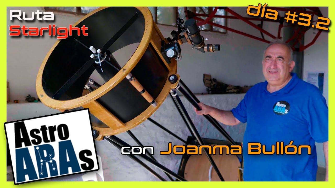 👉ASTROARAS | Con Joanma Bullón | RUTA STARLIGHT |