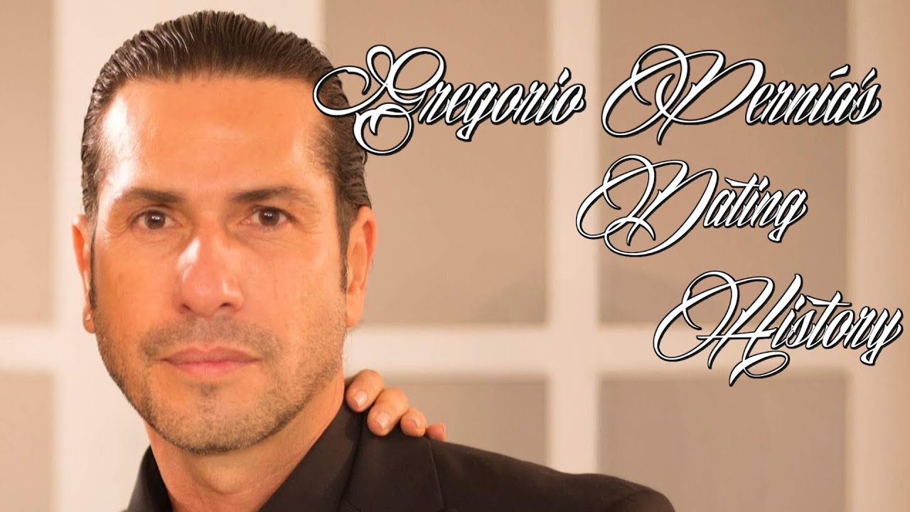 &hearts;&hearts;&hearts; Women Gregorio Pern&iacute;a Has Dated &hearts;&hearts;&hearts;
