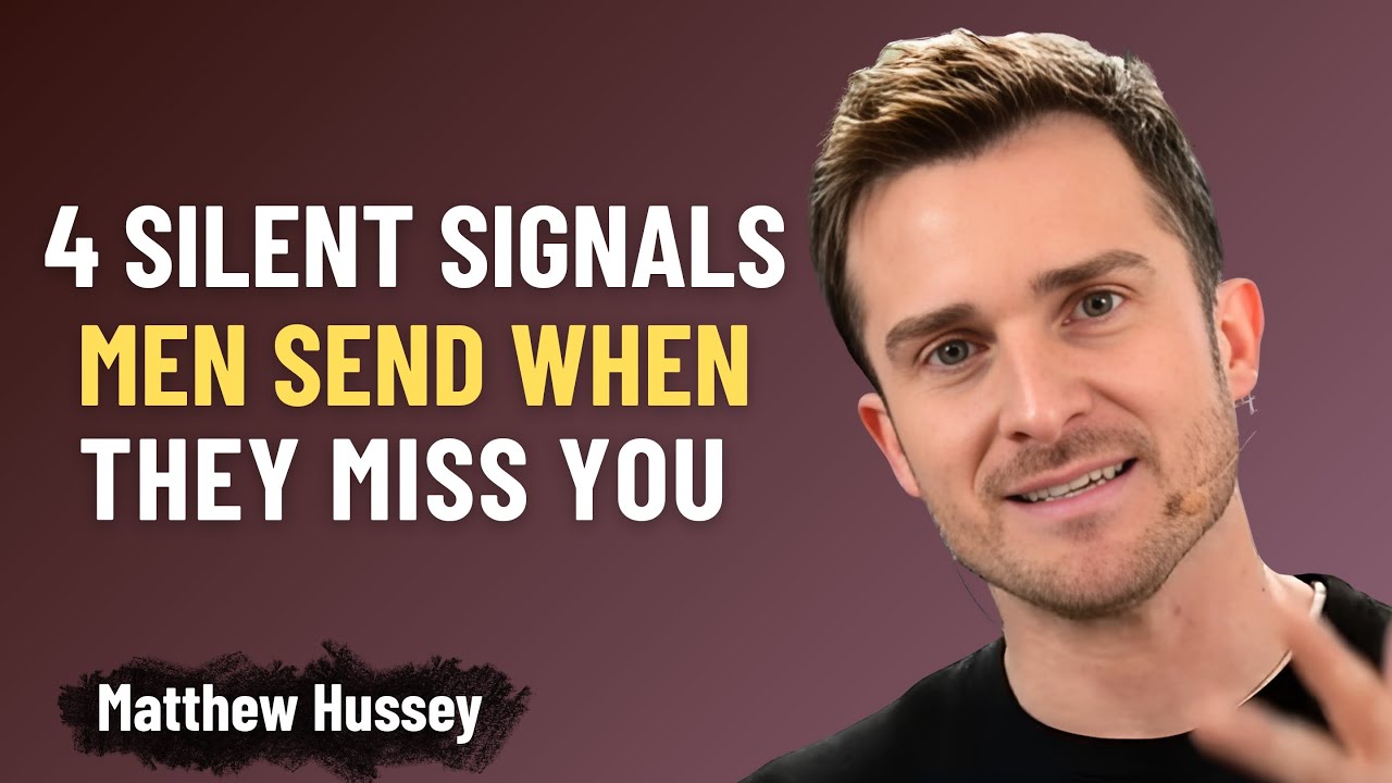4 Silent Signals Men Send When They Secretly Miss You! (Most Woman Ignore this!) | Matthew Hussey