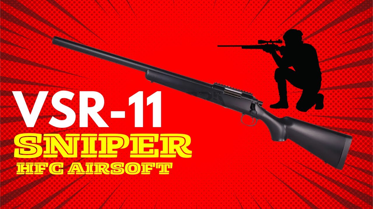 HFC VSR-11 Sniper, рожденный с корнями VSR-10 - Модификации