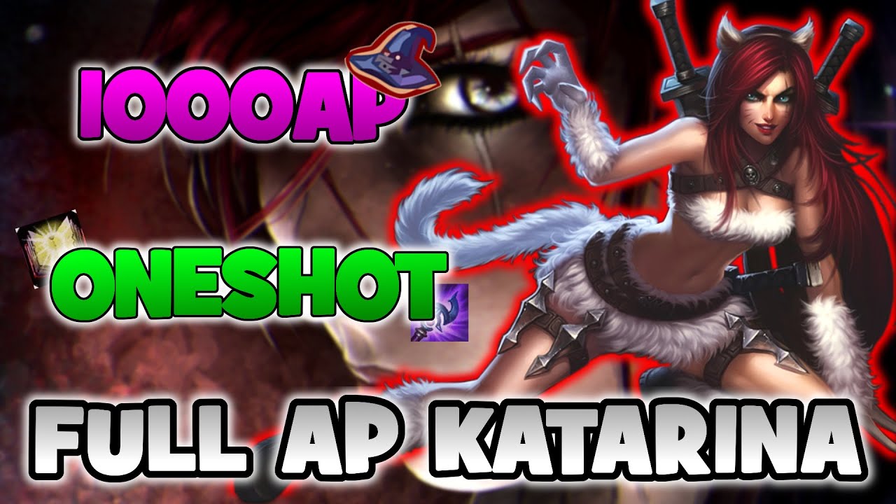 FULL AP KATARINA - 1000AP | ONESHOT | 30 KILLS | LEAGUE OF LEGENDS