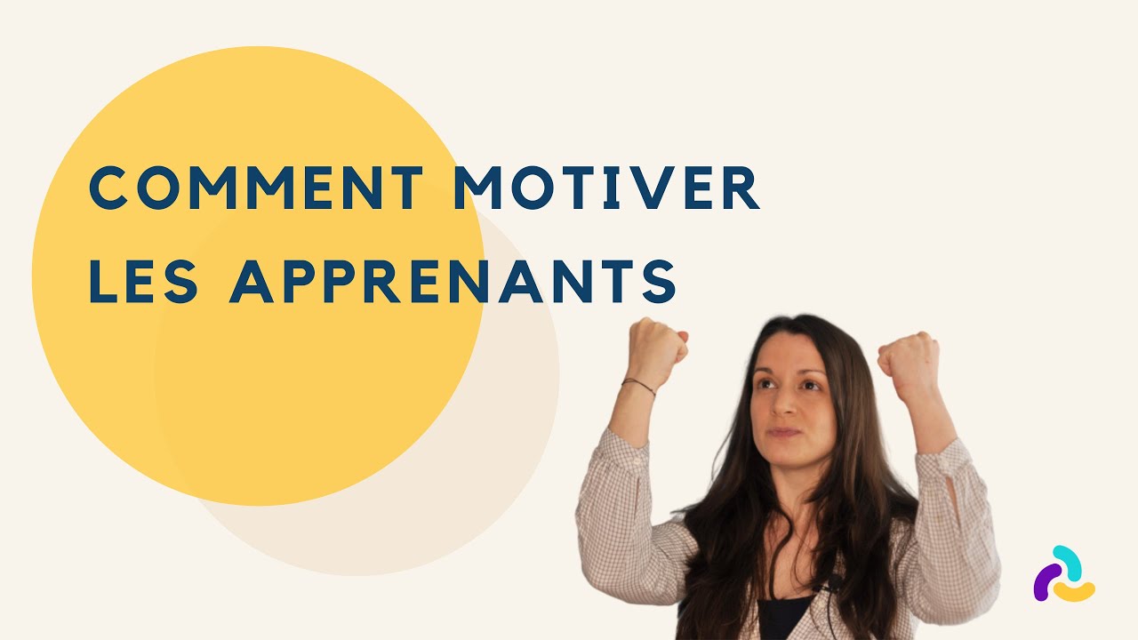 Comment motiver les apprenants ?