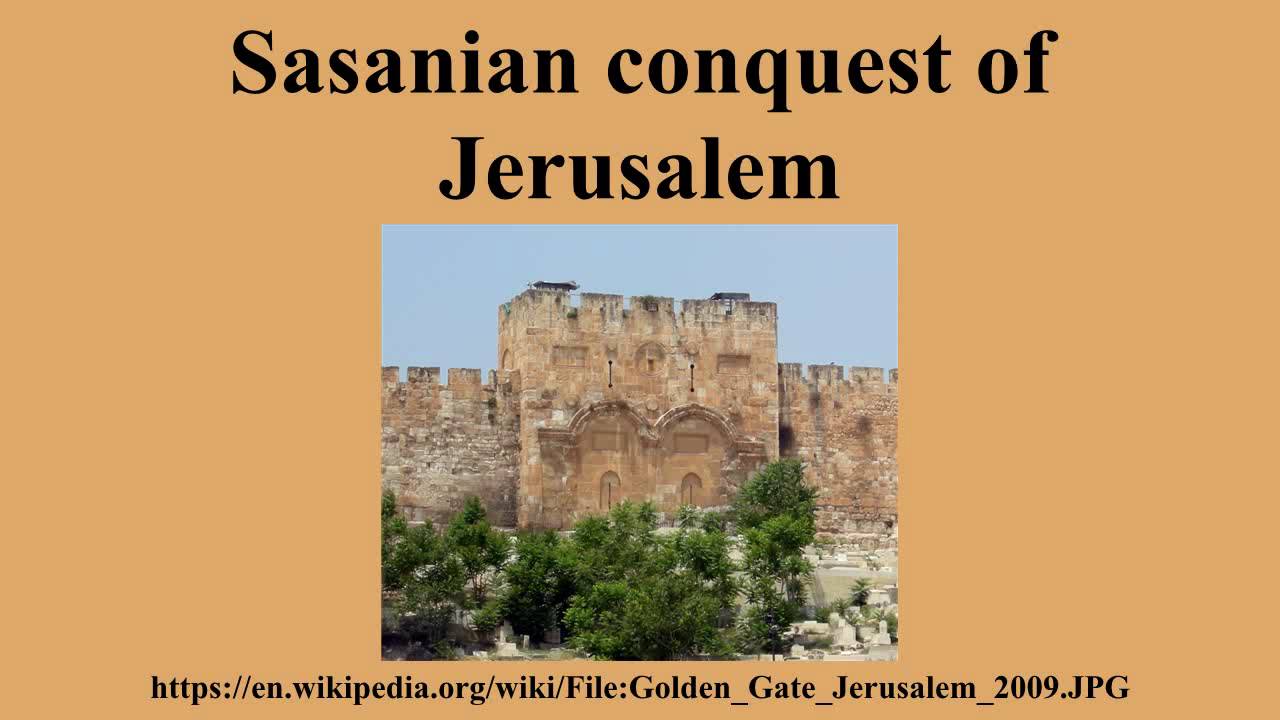Sasanian conquest of Jerusalem