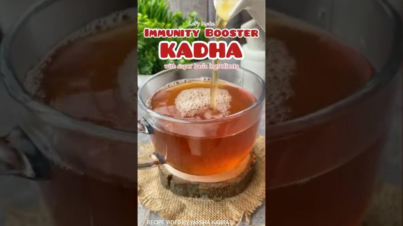 Immunity Booster &ldquo;KADHA&rdquo; #shorts #healthylifestyle #healthyrecipe #proteinrecipe #kadha #immunity