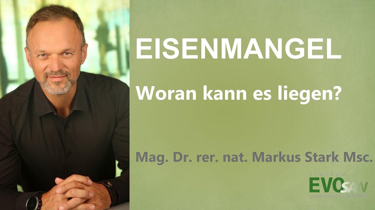 Eisenmangel 🩸 - woran kann es liegen? | Mag. Dr. rer. nat. Markus Stark MSc.