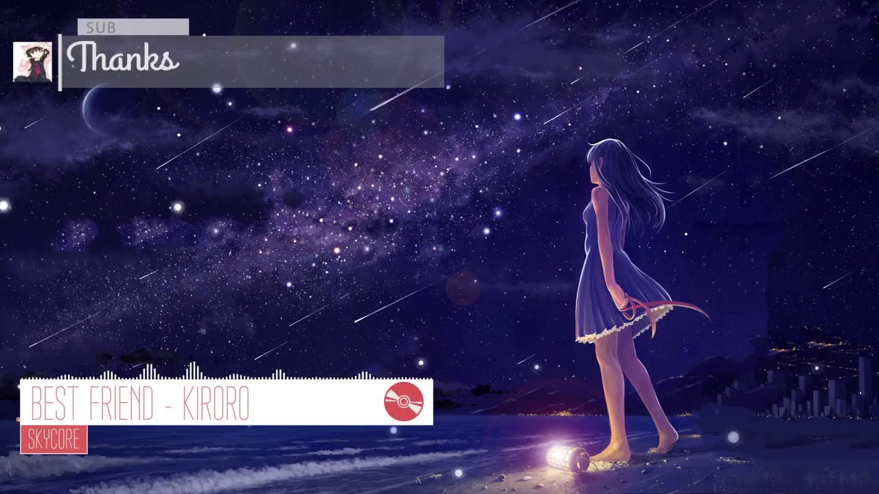 Nightcore - Best Friend【Kiroro】
