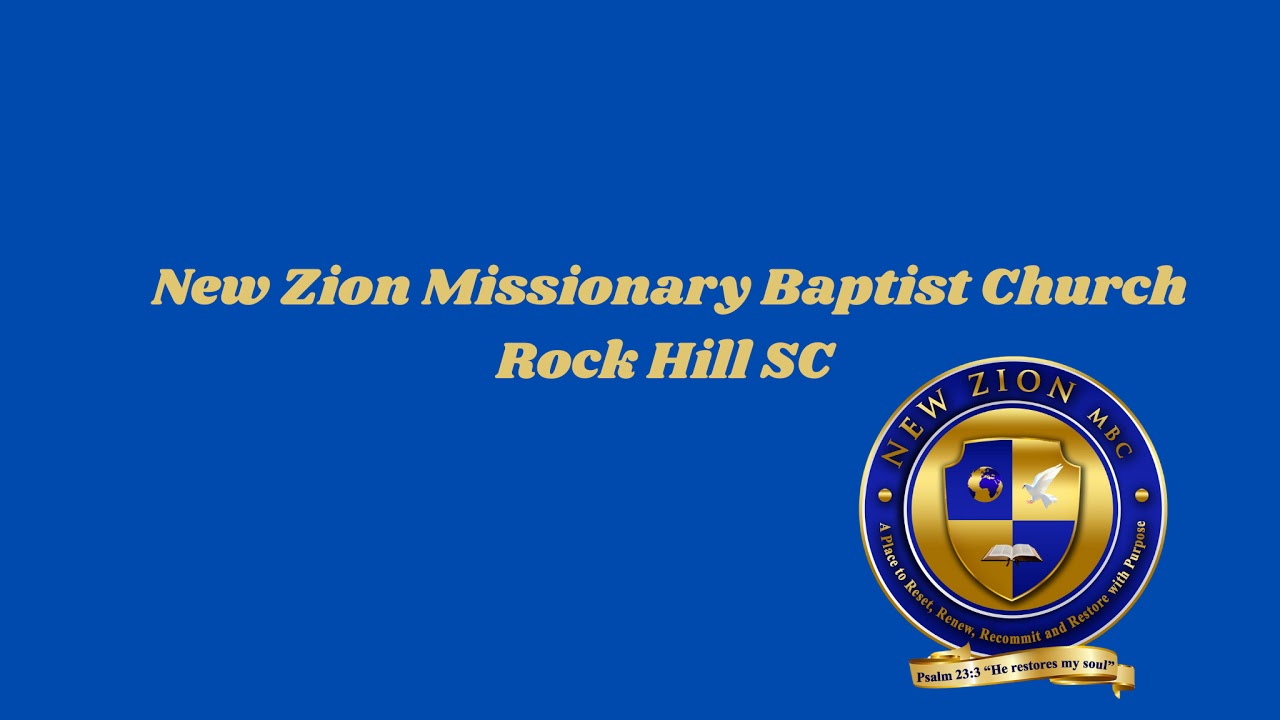 New Zion Missionary Baptist Church Service