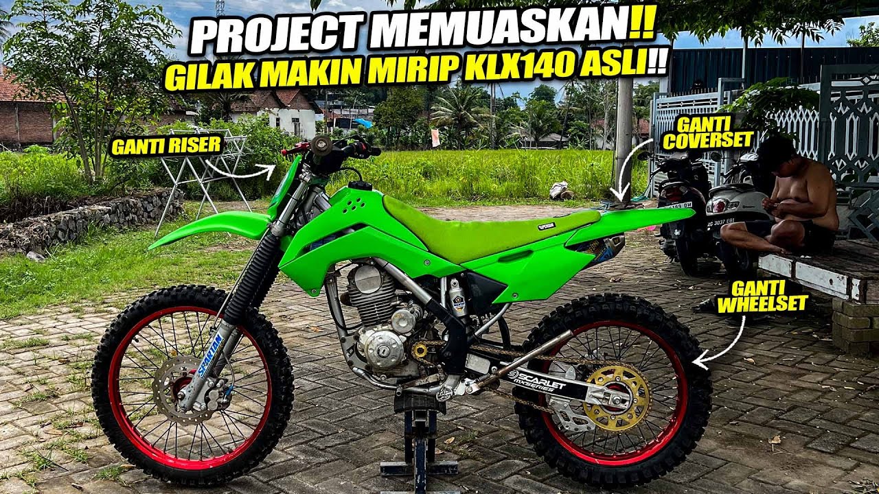 KURANG APA LUR?? (Project KLX140)