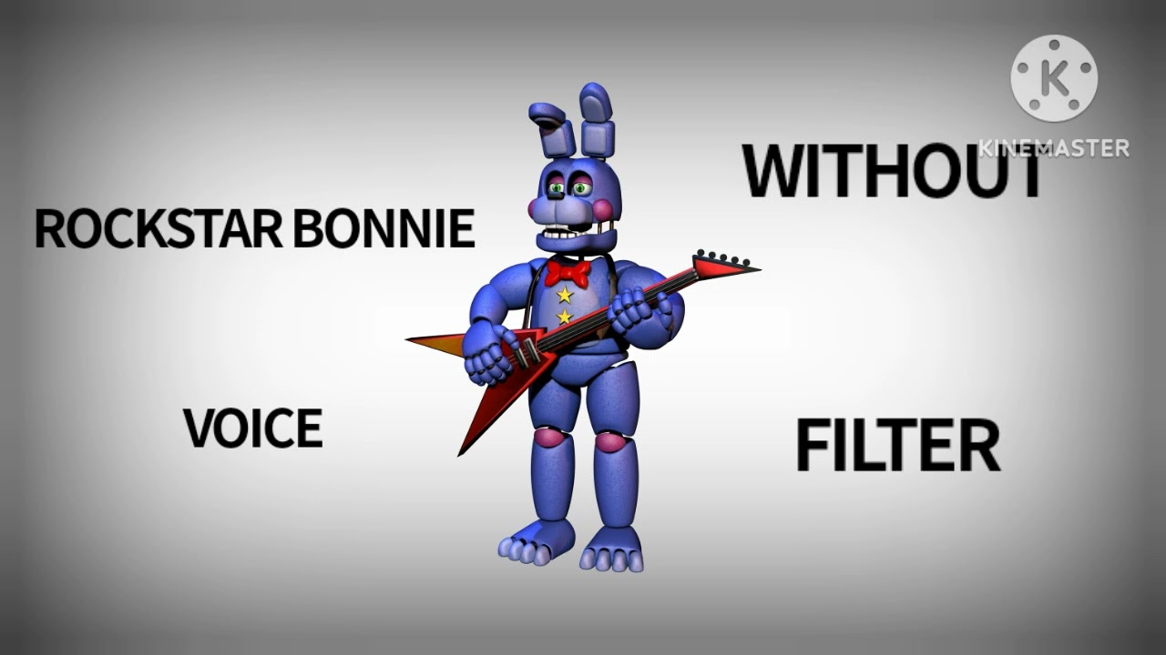 Rockstar Bonnie voice without filter