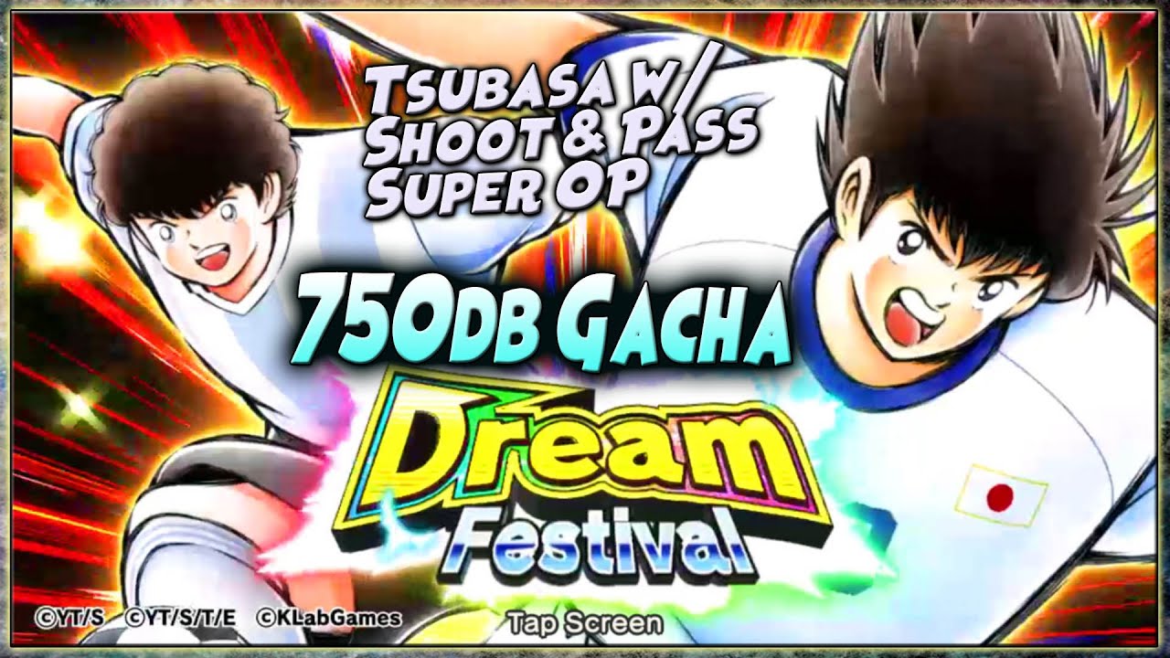 750db GACHA DREAM FEST TSUBASA OZORA 🔥 Captain Tsubasa Dream Team