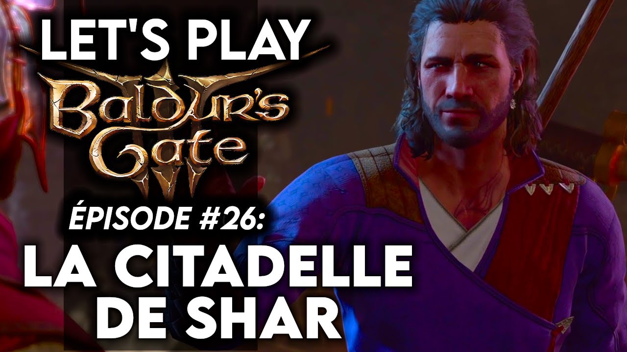 Baldur's Gate 3 (Let's Play), épisode 26.