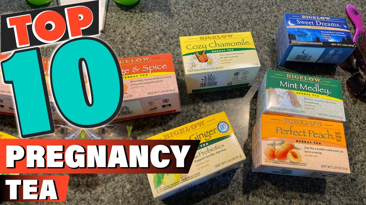 Best Pregnancy Tea In 2022 - Top 10 Pregnancy Teas Review