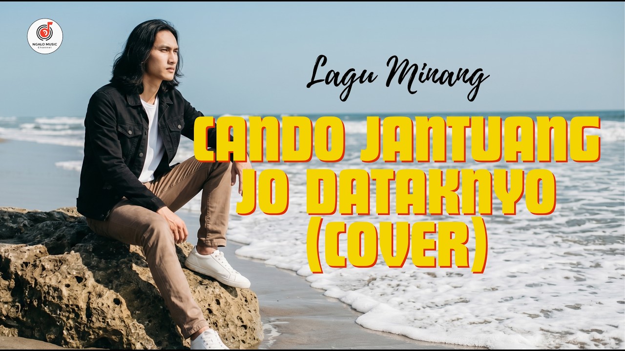Lagu Minang | Cando Jantuang Jo Dataknyo (Cover) - Ciptaan Erwin Agam